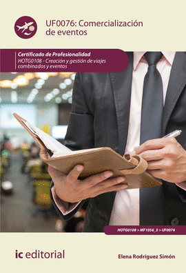 COMERCIALIZACI�N DE EVENTOS. HOTG0108 - CREACI�N Y GESTI�N DE VIAJES COMBINADOS