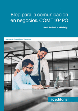 BLOG PARA LA COMUNICACI�N EN NEGOCIOS. COMT104PO