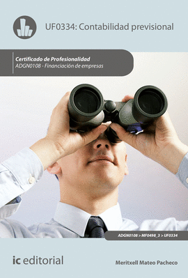 CONTABILIDAD PREVISIONAL. ADGN0108 - FINANCIACI�N DE EMPRESAS