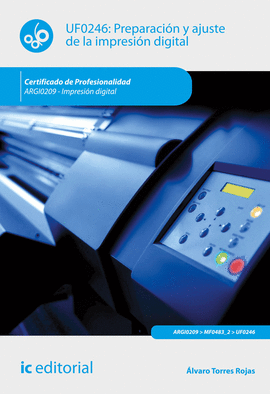 PREPARACI�N Y AJUSTE DE LA IMPRESI�N DIGITAL. ARGI0209 - IMPRESI�N DIGITAL