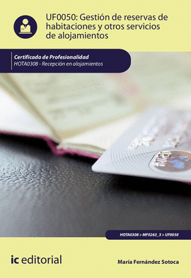 GESTIN DE RESERVAS DE HABITACIONES Y OTROS SERVICIOS DE ALOJAMIENTOS. HOTA0308