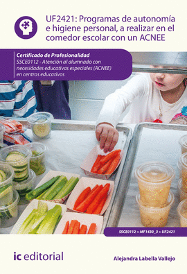 PROGRAMAS DE AUTONOM�A E HIGIENE PERSONAL, A REALIZAR EN EL COMEDOR ESCOLAR CON
