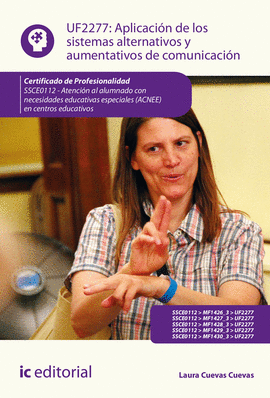 APLICACI�N DE LOS SISTEMAS ALTERNATIVOS Y AUMENTATIVOS DE COMUNICACI�N. SSCE0112