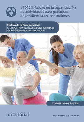 APOYO EN LA ORGANIZACI�N DE ACTIVIDADES PARA PERSONAS DEPENDIENTES EN INSTITUCIO