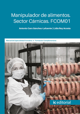 MANIPULADOR DE ALIMENTOS. SECTOR CRNICAS. FCOM01