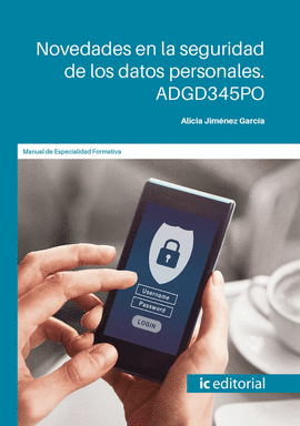 NOVEDADES EN LA SEGURIDAD DE LOS DATOS PERSONALES. ADGD345PO