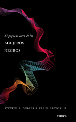 EL PEQUE�O LIBRO DE LOS AGUJEROS NEGROS