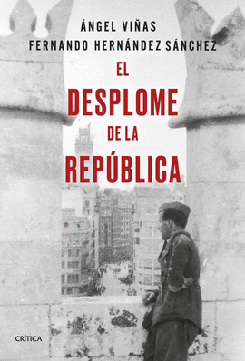 EL DESPLOME DE LA REP�BLICA