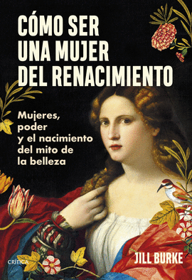 COMO SER UNA MUJER DEL RENACIMIENTO