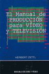 EL MANUAL DE PRODUCCI�N PARA V�DEO Y TELEVISI�N