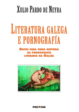 LITERATURA GALEGA E PORNOGRAFÍA