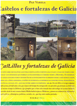 CASTELOS E FORTALEZAS DE GALICIA/ CASTILLOS Y FORTALEZAS DE GALICIA