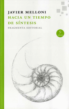 HACIA UN TIEMPO DE SINTESIS