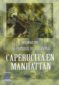 UNA PROPUESTA DE LECTURA PARA CAPERUCITA EN MANHATTAN