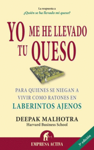 YO ME HE LLEVADO TU QUESO PARA QUIE