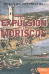 LA EXPULSI�N DE LOS MORISCOS