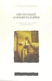 HOY NO VENGO A VENCER TU CUERPO