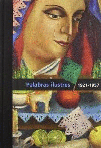 DIEGO RIVERA. PALABRAS ILUSTRES. 1921-1957