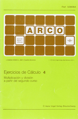 ARCO  EJERCICIOS DE CLCULO 4. MULTIPLICACIN Y DIVISIN A PARTIR DE SEGUNDO CURSO