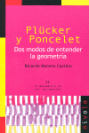PL�CKER Y PONCELET. DOS MODOS DE ENTENDER LA GEOMETR�A