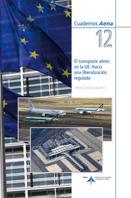 EL TRANSPORTE AREO EN LA UE: HACIA UNA LIBERALIZACIN REGULADA