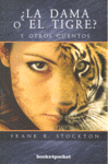 LA DAMA O EL TIGRE? Y OTROS CUENTOS