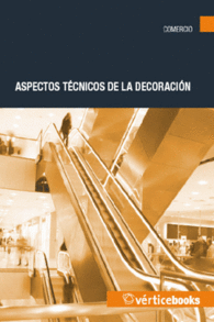 ASPECTOS T�CNICOS DE LA DECORACI�N