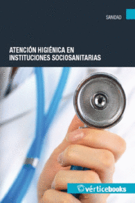 ATENCIN HIGINICA EN INSTITUCIONES SOCIOSANITARIAS