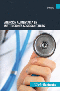 ATENCI�N ALIMENTARIA EN INSTITUCIONES SOCIOSANITARIAS