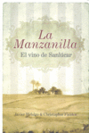 LA MANZANILLA, EL VINO DE SANLUCAR