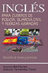 INGL�S PARA CUERPOS DE POLIC�A, GUARDIA CIVIL Y FUERZAS ARMADAS