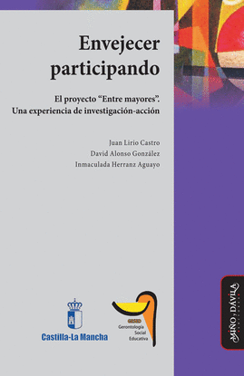 ENVEJECER PARTICIPANDO.. EL PROYECTO ?ENTRE MAYORES?. UNA EXPERIENCIA DE INVESTI