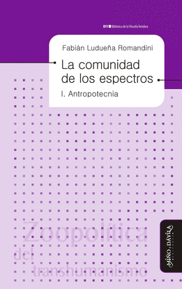 LA COMUNIDAD DE LOS ESPECTROS I *. ANTROPOTECNIA