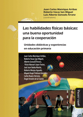LAS HABILIDADES F�SICAS B�SICAS: UNA BUENA OPORTUNIDAD PARA LA COOPERACI�N. UNID