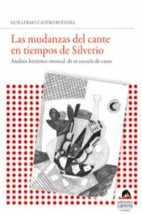 MUDANZAS DEL CANTE EN TIEMPOS DE SILVERIO, LAS