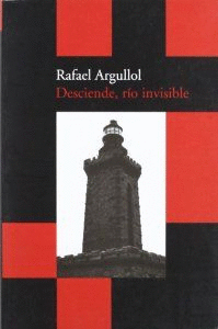 DESCIENDE, R�O INVISIBLE