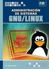 ADMINISTRACION DE SISTEMAS GNU LINUX