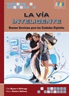 LA VIA INTELIGENTE NUEVOS SERVICIOS PARA LAS CIUDA
