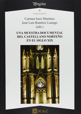 UNA MUESTRA DOCUMENTAL DEL CASTELLANO NORTE�O EN EL SIGLO XIX