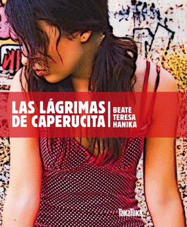 LAS L�GRIMAS DE CAPERUCITA