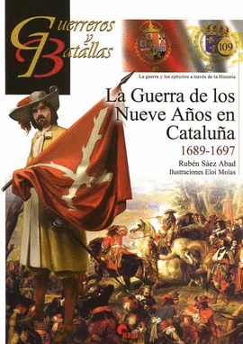 LA GUERRA DE LOS NUEVE AOS EN CATALUA 1689-1697