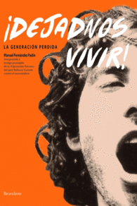 �DEJADNOS VIVIR!