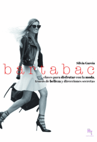 BARTABAC CLAVES PARA DISFRUTAR CON LA MODA TRUCOS