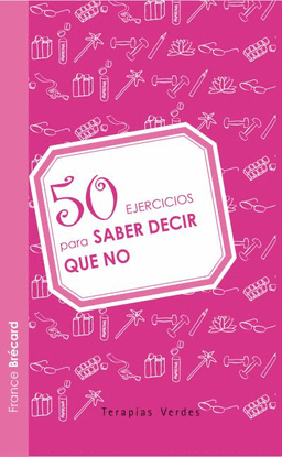 50 EJERCICIOS PARA SABER DECIR QUE NO