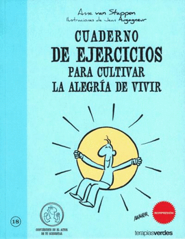 CUADERNO DE EJERCICIOS. CULTIVAR LA ALEGRA DE VIVIR
