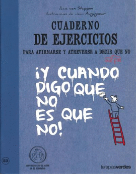 CUADERNO DE EJERCICIOS. AFIRMARSE Y ATREVERSE A DECIR NO