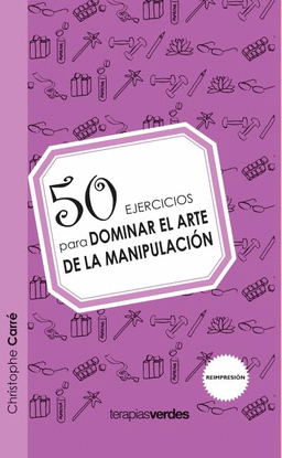 50 EJERCICIOS PARA DOMINAR EL ARTE DE LA MANIPULACION