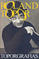 ROLAND TOPOR. TOPORGRAFAS