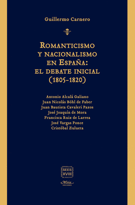 ROMANTICISMO Y NACIONALISMO EN ESPAA:EL DEBATE INICIAL (1805-1820)