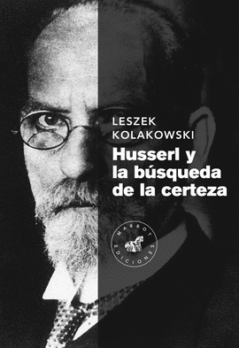 HUSSERL Y LA BSQUEDA DE LA CERTEZA